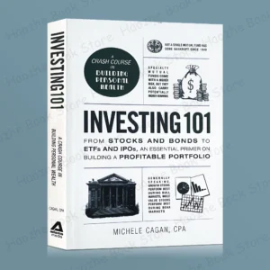Investing 101: From Stocks and Bonds to ETFs and IPOs
