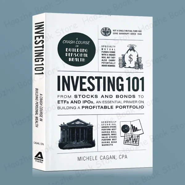 Investing 101: From Stocks and Bonds to ETFs and IPOs