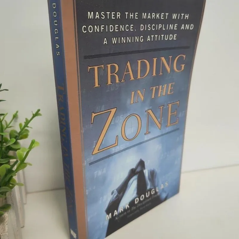 Trading in The Zone – Master the Market with Confidence, Discipline, and a Winning Mindset - Image 2