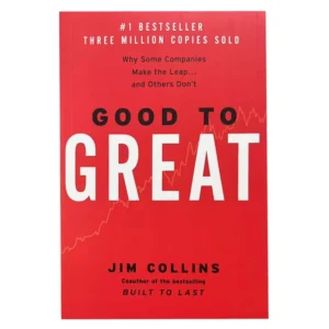 Good to Great โ Why Some Companies Make the Leapโฆ and Others Donโt