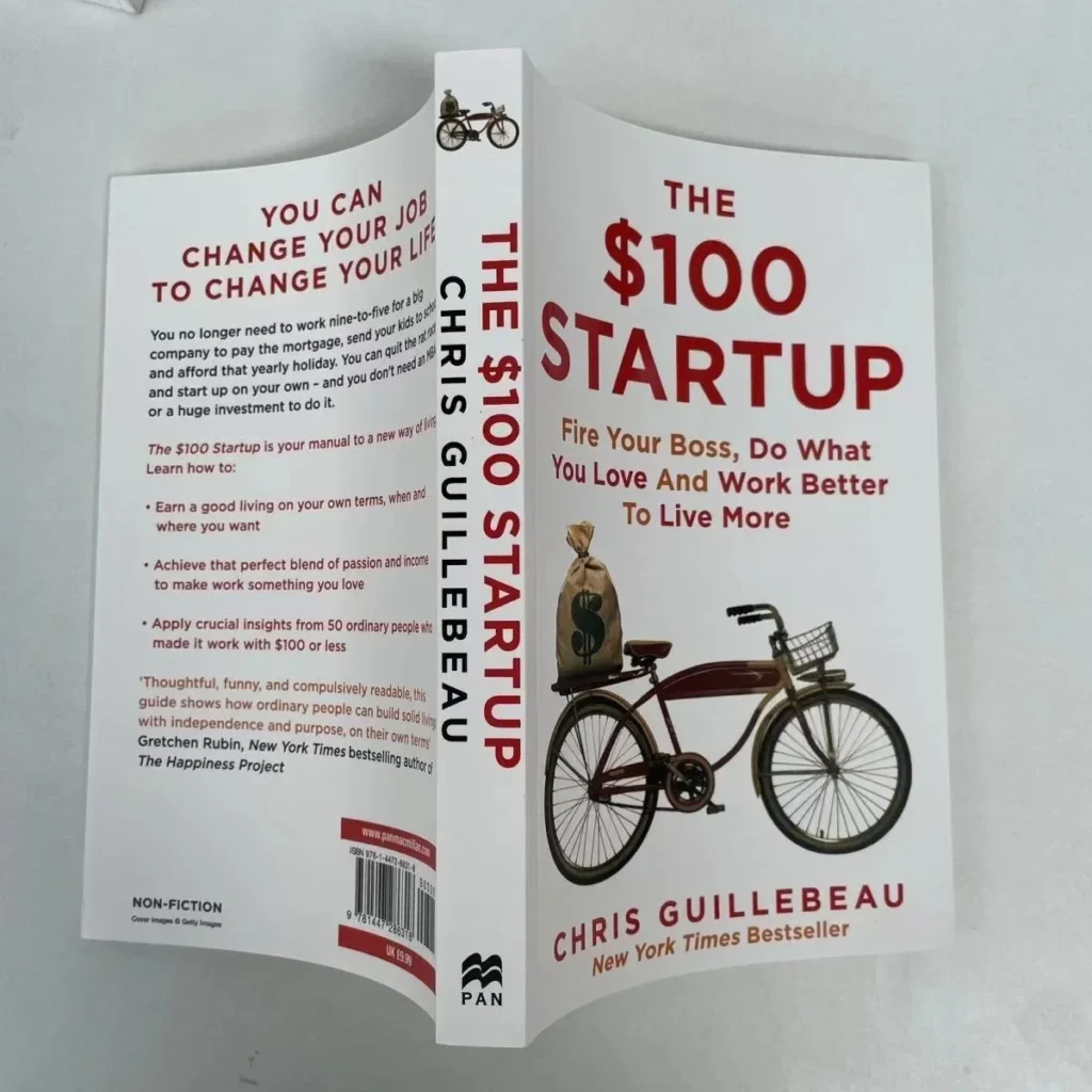 The $100 Startup - Fire Your Boss Do What You Love and Work Better to Live More