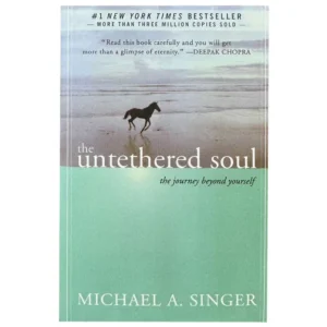 The Untethered Soul – The Journey Beyond Yourself