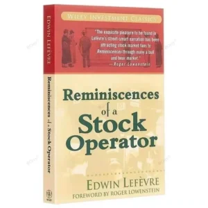 Reminiscences of a Stock Operator by Edwin Lefèvre | Timeless Wall Street Classic