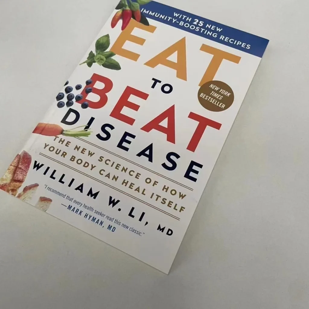 Eat to Beat Disease by Dr. William Li | The Science of Healing Through Food