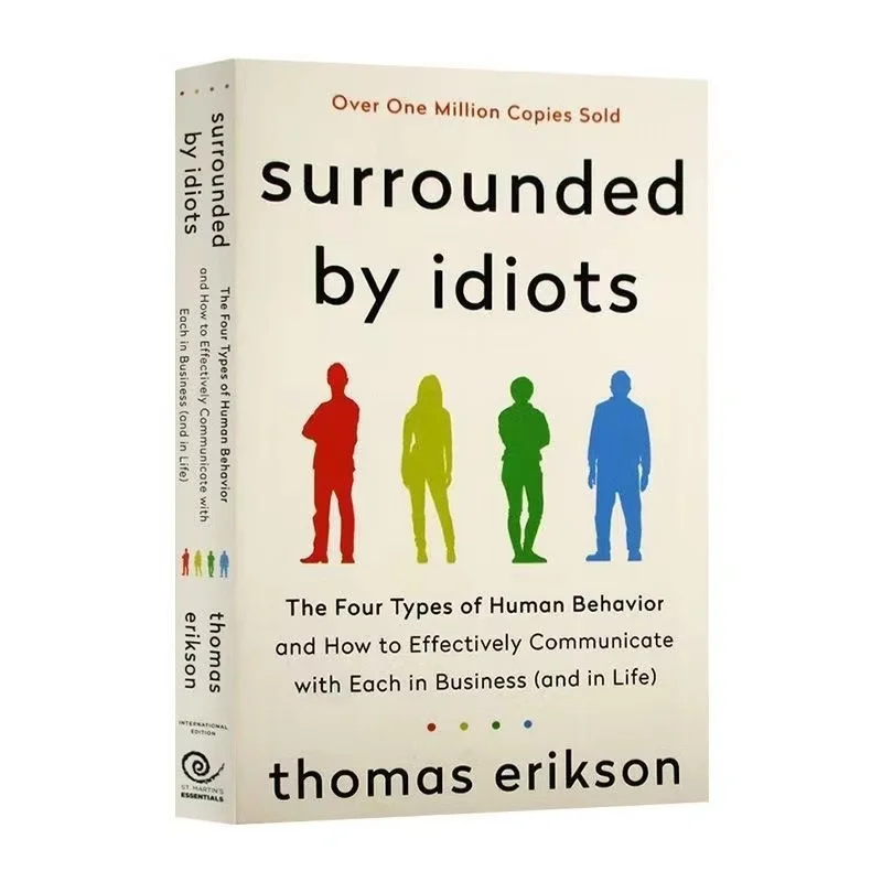 Surrounded by Idiots by Thomas Erikson | Understand Human Behavior & Improve Communication