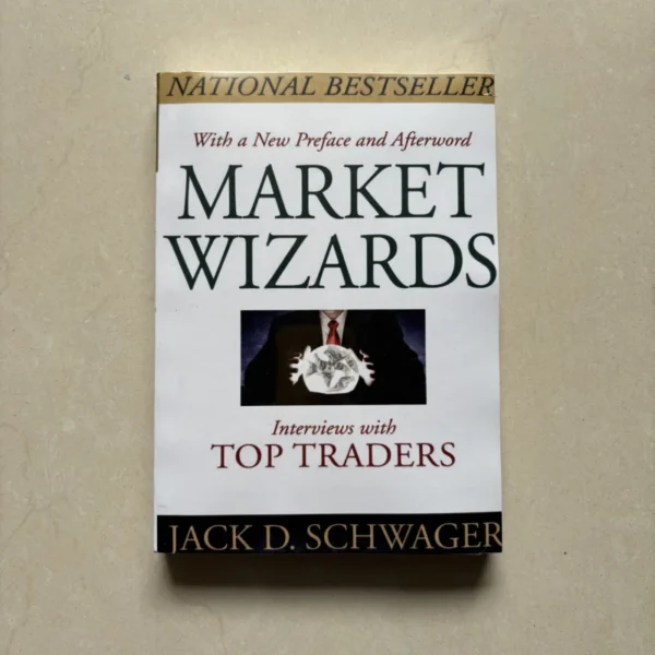 Market Wizards: Interviews with Top Traders