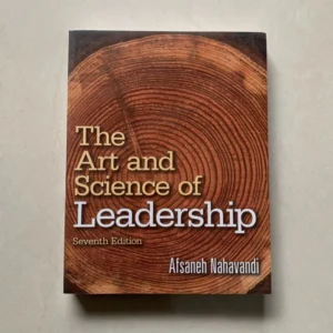 The Art and Science of Leadership (Seventh Edition)