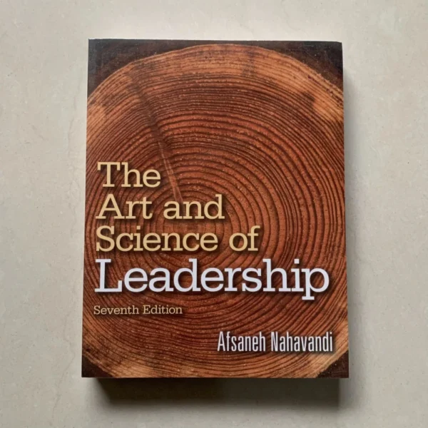 The Art and Science of Leadership (Seventh Edition)