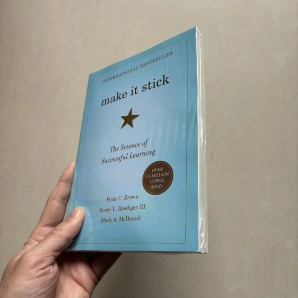 Make It Stick: The Science of Successful Learning – Proven Study Techniques for Better Memory